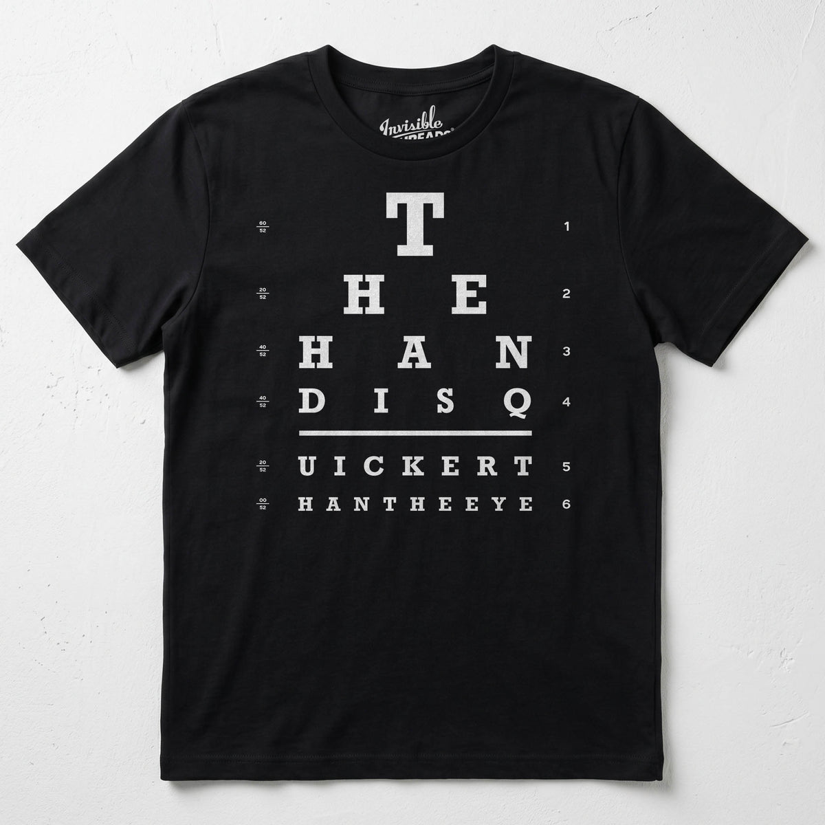 Black Eye Chart t-shirt with hidden message reading The hand is quicker than the eye