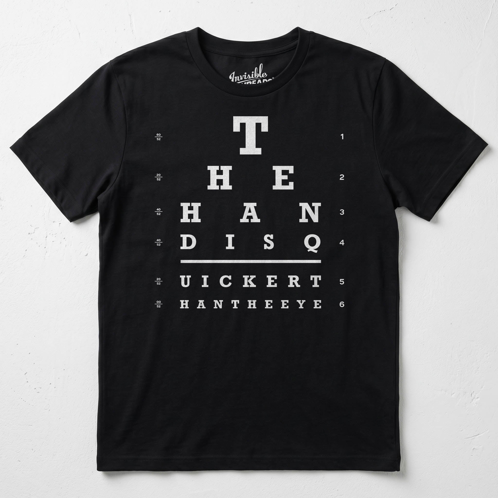 Black Eye Chart t-shirt with hidden message reading The hand is quicker than the eye