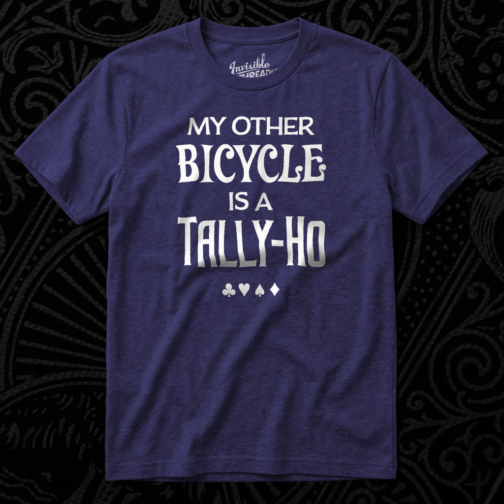 My Other Bicycle Is a Tally-Ho t-shirt featuring white vintage lettering and playing card suit symbols